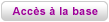 Acc�s � la base de valorisation
