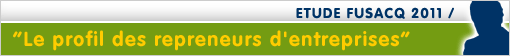 Etudes 2011 - Le profil des repreneurs d'entreprise